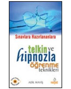 Telkin ve Hipnozla Ögrenme Teknikleri