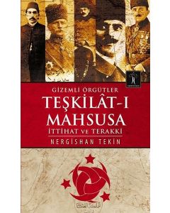 Teşkilat-ı Mahsusa - Gizemli Örgütler 