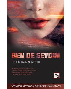 Ben de Sevdim - Hangimiz Sevmedik Kitabının Yazarı