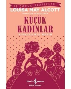 Küçük Kadınlar - Kısaltılmış Metin