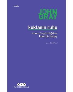 Kuklanın Ruhu - İnsan Özgürlüğüne Bir Bakış
