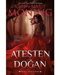 Ateşten Doğan - Ateş Serisi