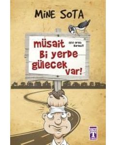 Müsait Bi Yerde Gülecek Var