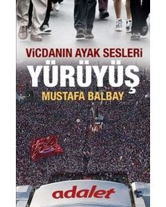 Yürüyüş - Vicdanın Ayak Sesleri