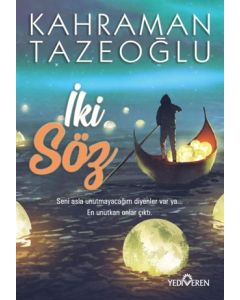 İki Söz - Kahraman Tazeoğlu'nun İlgi Gören Kitabı