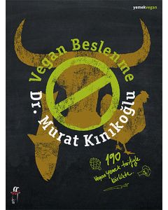 Vegan Beslenme - 190 Vegan Yemek Tarifiyle Birlikte
