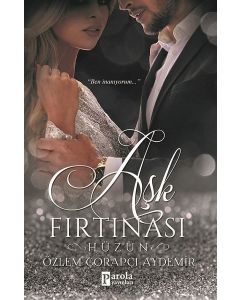 Aşk Fırtınası - Hüzün