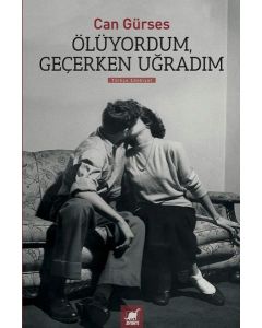 Ölüyordum Geçerken Uğradım