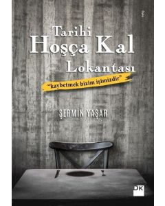 Tarihi Hoşça Kal Lokantası