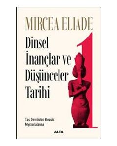 Dinsel İnançlar ve Düşünceler Tarihi 1