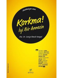 Korkma! İyi Bir Annesin