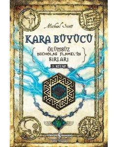 Kara Büyücü - Ölümsüz Nicholas Flamel'in Sırları (5.Kitap)