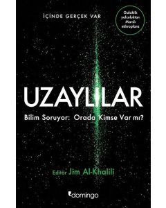 Uzaylılar - Bilim Soruyor: Orada Kimse Var Mı?