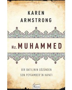 Hz. Muhammed - Bir Batılının Gözünden Son Peygamber'in Hayatı 