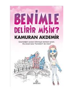 Benimle Delirir Misin?