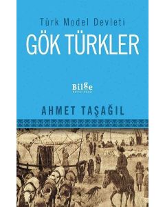 Gök Türkler - Türk Model Devleti