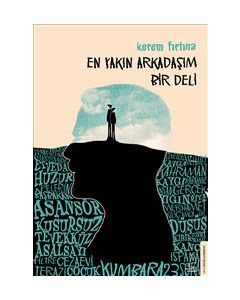 En Yakın Arkadaşım Bir Deli