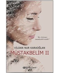 Müstakbelim 2
