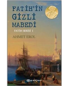 Fatih'in Gizli Mabedi - Fatih Serisi 1
