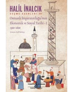 Osmanlı İmparatorluğu'nun Ekonomik ve Sosyal Tarihi 1