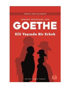 Goethe - Elli Yaşında Bir Erkek