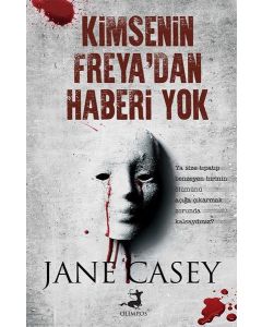 Kimsenin Freya'dan Haberi Yok