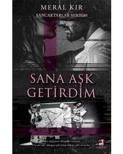 Sana Aşk Getirdim - Sancaktarlar Serisi 5