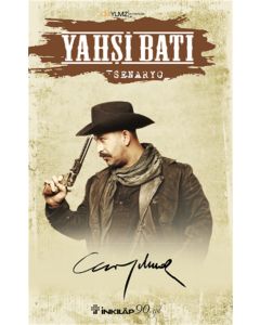 Yahşi Batı (Senaryo)