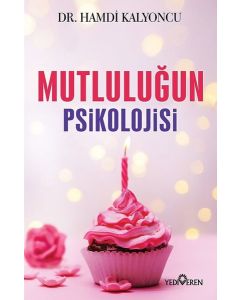 Mutluluğun Psikolojisi