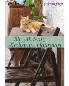Bir Akdeniz Kedisinin Hatıraları