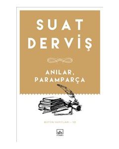 Anılar, Paramparça