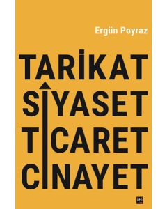 Tarikat Siyaset Ticaret Cinayet