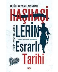 Haşhaşilerin Esrarlı Tarihi - Doğu Kaynaklarından