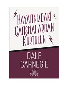 Hayatınızdaki Çatışmalardan Kurtulun