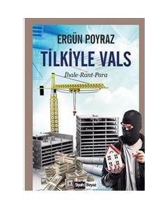 Tilkiyle Vals - İhale Rant Para