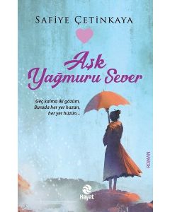Aşk Yağmuru Sever