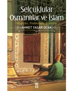 Selçuklular, Osmanlılar ve İslam