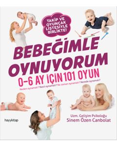 Bebeğimle Oynuyorum - 0-6 Ay İçin 101 Oyun
