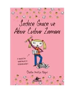 Sadece Grace ve Abur Cubur Zamanı