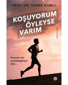 Koşuyorum Öyleyse Varım