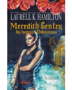 Meredith Gentry - Ay Işığının Dokunuşu
