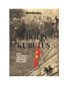 Yıkılış ve Kuruluş
