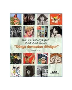 60’lı Yıllarda Türkiye - Sazlı Cazlı Sözlük - Dünya Durmadan Dönüyor 