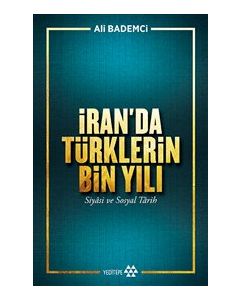 İran’da Türklerin Bin Yılı