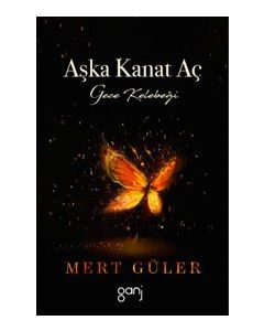 Aşka Kanat Aç - Gece Kelebeği