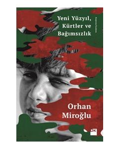 Yeni Yüzyıl, Kürtler ve Bağımsızlık