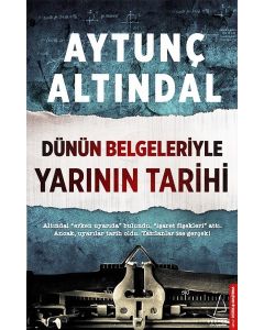 Dünün Belgeleriyle Yarının Tarihi