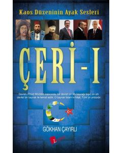 Çeri -1 (Kaos Düzeninin Ayak Sesleri)