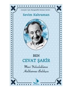 Ben Cevat Şakir - Mavi Yolculukların Halikarnas Balıkçısı