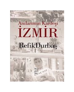 Anılarımın Kardeşi İzmir